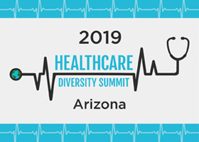 2019 Arizona Healthcare Diversity Summit